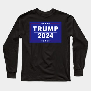 Donald Trump 2024 Long Sleeve T-Shirt